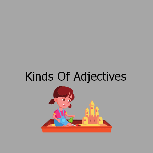 Kinds Of Adjectives